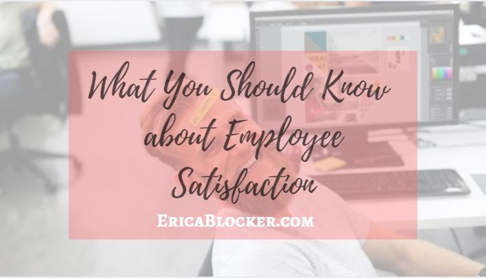 What You Should Know about Employee Satisfaction