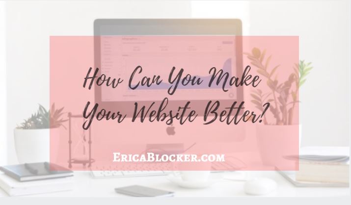 How Can You Make Your Website Better?