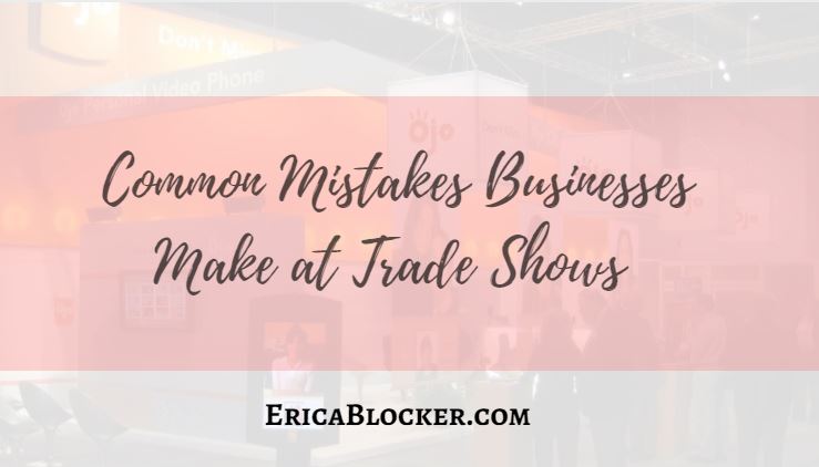 Common Mistakes Businesses Make at Trade Shows