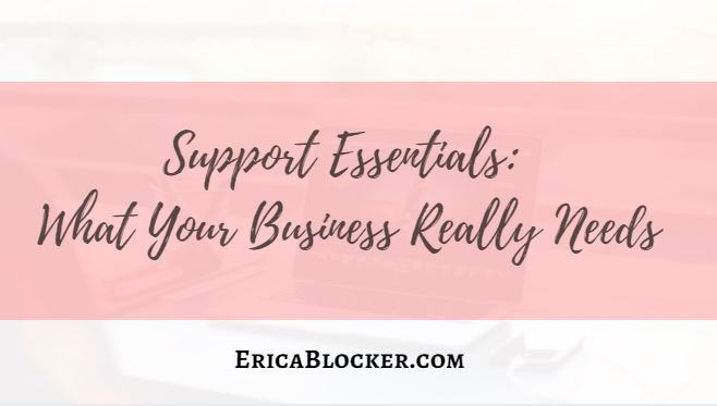Support Essentials: What Your Business Really Needs