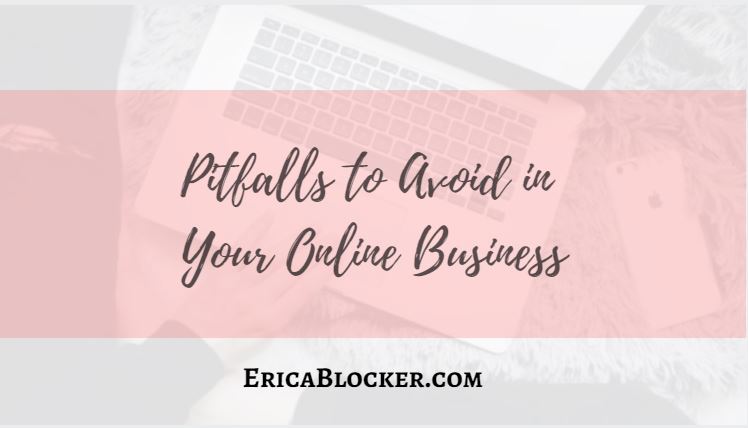 Pitfalls to Avoid in Your Online Business