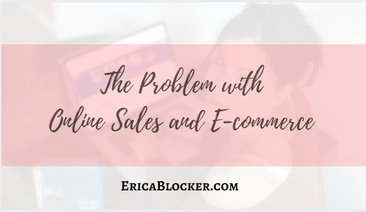 The Problem with Online Sales and E-commerce