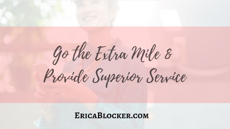 Go the Extra Mile & Provide Superior Customer Service