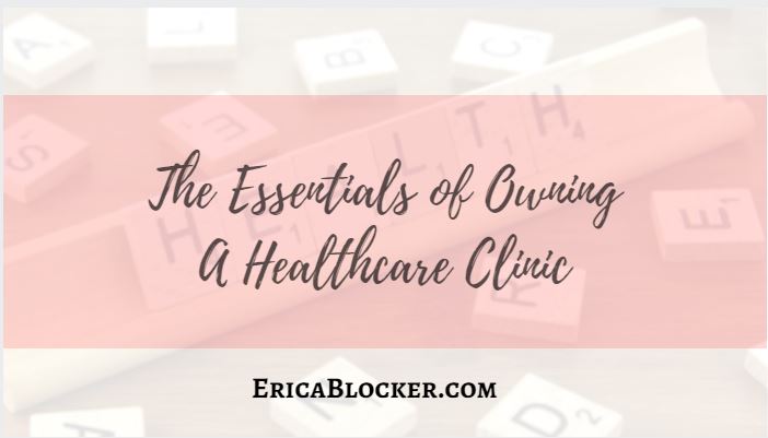 The Essentials of Owning A Healthcare Clinic