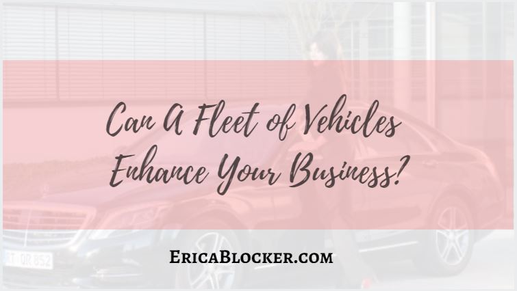 Can A Fleet of Vehicles Enhance Your Business?